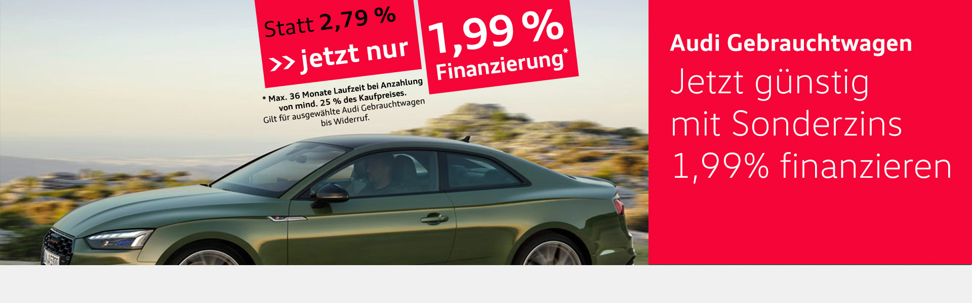 Audi Gebrauchtwagenfinanzierung 1,99% Audi Gebrauchtwagenfinanzierung 1,99%