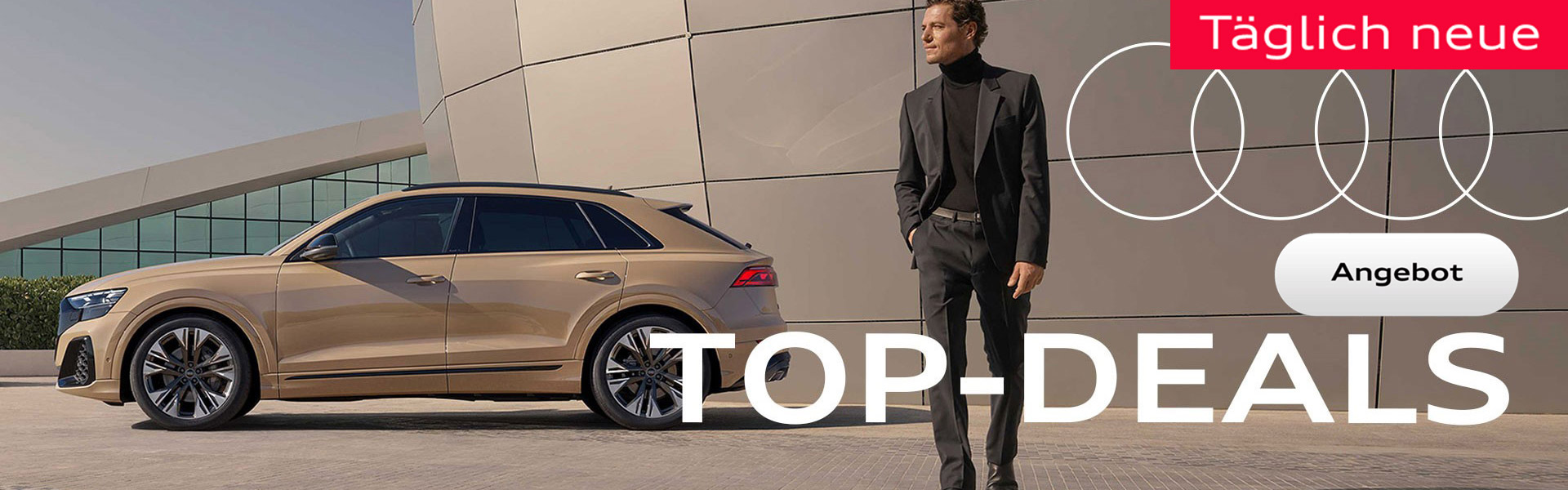 Täglich neue Audi Top Deals!